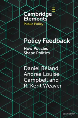 Policy Feedback: Cum politicile modelează politica - Policy Feedback: How Policies Shape Politics