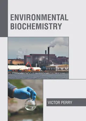 Biochimia mediului - Environmental Biochemistry