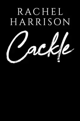 Cârâitul - Cackle