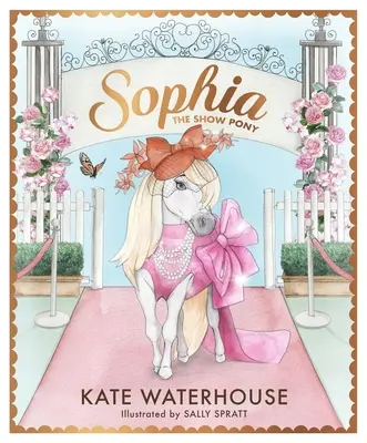 Sophia, poneiul de spectacol - Sophia the Show Pony