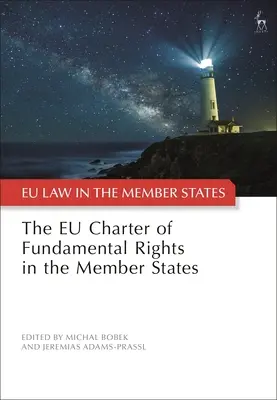 Carta drepturilor fundamentale a UE în statele membre - The Eu Charter of Fundamental Rights in the Member States