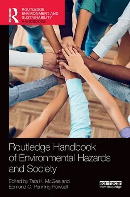 Manualul Routledge de pericole de mediu și societate - Routledge Handbook of Environmental Hazards and Society