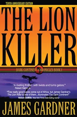 Ucigașul de lei: Ediția a zecea aniversară - The Lion Killer: Tenth Anniversary Edition
