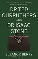 Dr. Ted Curruthers și Dr. Isaac Stone - Dr Ted Curruthers and Dr Isaac Stone