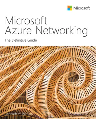 Microsoft Azure Networking: Ghidul definitoriu - Microsoft Azure Networking: The Definitive Guide
