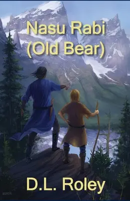 Nasu Rabi: Ursul bătrân - Nasu Rabi: Old Bear