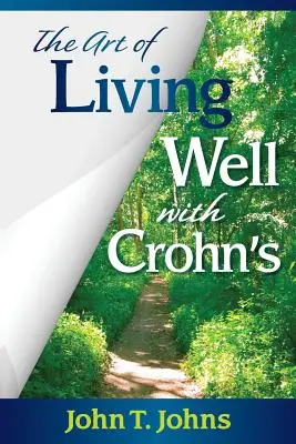 Arta de a trăi bine cu boala Crohn - The Art of Living Well with Crohn's