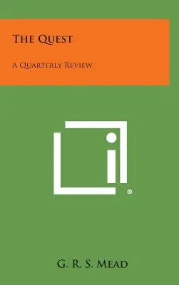 The Quest: O revistă trimestrială - The Quest: A Quarterly Review