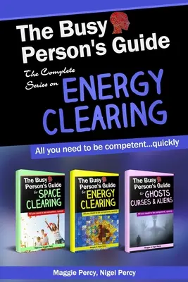 Ghidul persoanei ocupate: The Complete Series on Energy Clearing - The Busy Person's Guide: The Complete Series on Energy Clearing