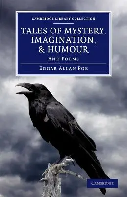 Tales of Mystery, Imagination, and Humour: Și poezii - Tales of Mystery, Imagination, and Humour: And Poems