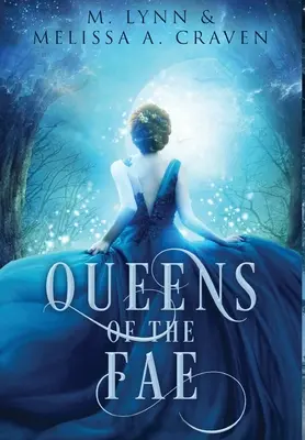 Reginele zânelor: Queens of the Fae: Books 1-3 (Queens of the Fae Collections Book 1) - Queens of the Fae: Queens of the Fae: Books 1-3 (Queens of the Fae Collections Book 1)