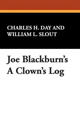 Joe Blackburn este un jurnal de clovn - Joe Blackburn's a Clown's Log