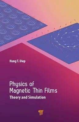 Fizica filmelor magnetice subțiri: Teorie și simulare - Physics of Magnetic Thin Films: Theory and Simulation