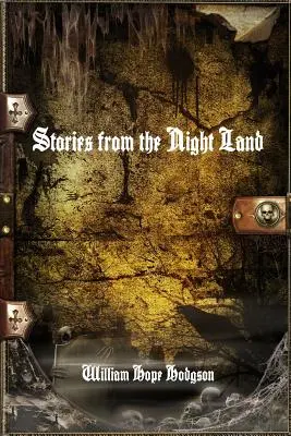 Povești din tărâmul nopții - Stories from the Night Land