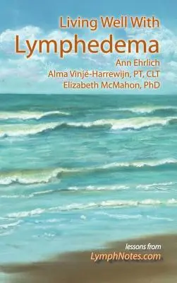 A trăi bine cu limfedemul - Living Well with Lymphedema