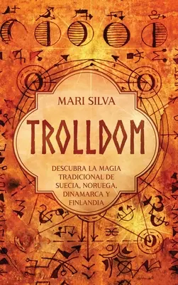 Trolldom: Descoperiți magia tradițională din Suedia, Norvegia, Danemarca și Finlanda - Trolldom: Descubra la magia tradicional de Suecia, Noruega, Dinamarca y Finlandia