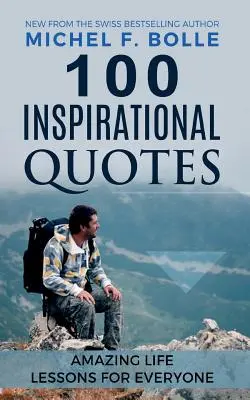 100 de citate inspiraționale - 100 Inspirational Quotes