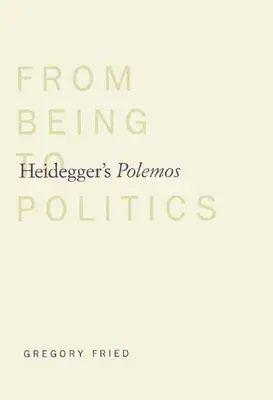 Polemosul lui Heidegger: De la ființă la politică - Heidegger's Polemos: From Being to Politics
