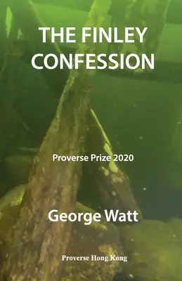 Confesiunea Finley: Câștigătorul Premiului Proverse 2020 - The Finley Confession: Winner of the Proverse Prize 2020