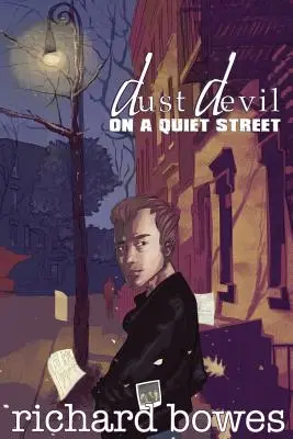 Diavolul de praf pe o stradă liniștită - Dust Devil on a Quiet Street