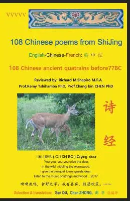 108 poezii chinezești din ShiJing: 108 cuplete antice chinezești înainte de anul 77 î.Hr. - 108 Chinese Poems from ShiJing: 108 Chinese Ancient Quatrains before 77BC