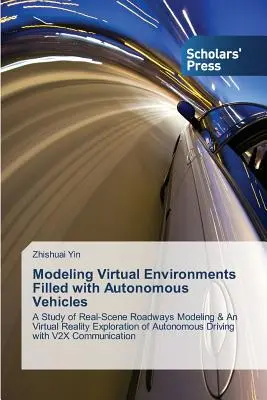 Modelarea mediilor virtuale populate cu vehicule autonome - Modeling Virtual Environments Filled with Autonomous Vehicles