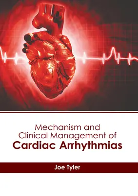 Mecanismul și managementul clinic al aritmiilor cardiace - Mechanism and Clinical Management of Cardiac Arrhythmias