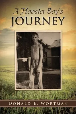 Călătoria unui băiat din Hoosier - A Hoosier Boy's Journey