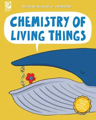 Chimia lucrurilor vii - Chemistry of Living Things