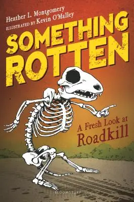 Ceva putred: O privire nouă asupra animalelor moarte pe șosea - Something Rotten: A Fresh Look at Roadkill