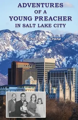 Aventurile unui tânăr predicator în Salt Lake City - Adventures of a Young Preacher in Salt Lake City