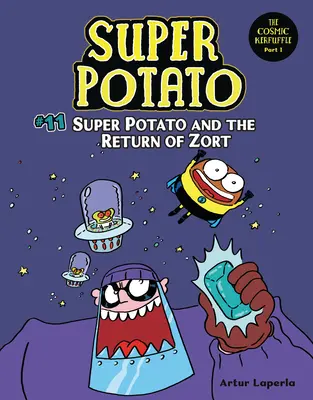Super Potato și întoarcerea lui Zort: Cartea 11 - Super Potato and the Return of Zort: Book 11