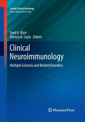 Neuroimunologie clinică: Scleroza multiplă și afecțiunile asociate - Clinical Neuroimmunology: Multiple Sclerosis and Related Disorders