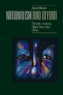 Naționalismul și dincolo de el: Introducere în dezbaterea morală despre valori - Nationalism and beyond: Introducing Moral Debate about Values