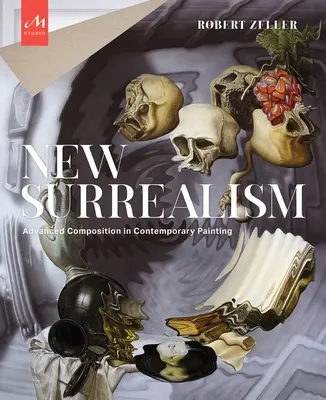 Noul suprarealism: Nebănuitul în pictura contemporană - New Surrealism: The Uncanny in Contemporary Painting