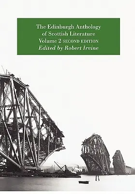 The Edinburgh Anthology of Scottish Literature Volumul 2 Ediția a doua - The Edinburgh Anthology of Scottish Literature Volume 2 Second Edition