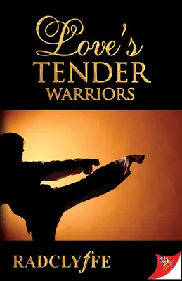 Războinicii tandri ai dragostei - Love's Tender Warriors