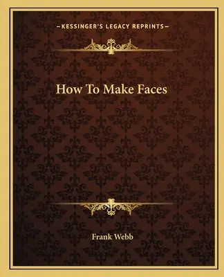 Cum să faci fețe - How To Make Faces