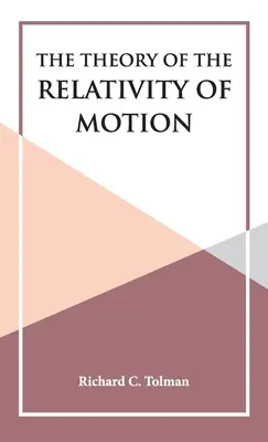 Teoria relativității mișcării (The Theory of the Relativity of Motion) - The Theory of the Relativity of Motion