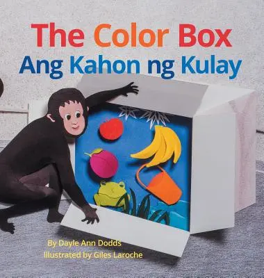 The Color Box / Ang Kahon ng Kulay: Cărți pentru copii Babl în tagalog și engleză - The Color Box / Ang Kahon ng Kulay: Babl Children's Books in Tagalog and English
