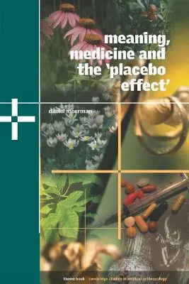 Semnificația, medicina și „efectul Placebo - Meaning, Medicine and the 'Placebo Effect'
