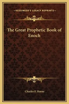 Marea carte profetică a lui Enoh - The Great Prophetic Book of Enoch