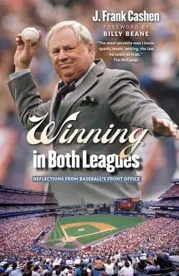Câștig în ambele ligi: Reflecții din front office-ul baseball-ului - Winning in Both Leagues: Reflections from Baseball's Front Office