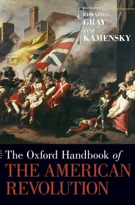 Manualul Oxford al Revoluției Americane - The Oxford Handbook of the American Revolution
