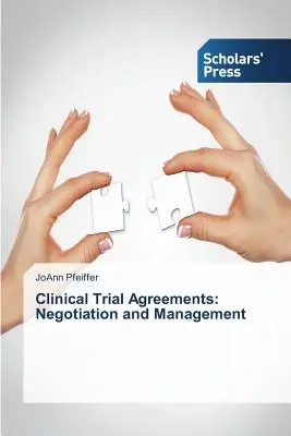 Clinical Trial Agreements: Negociere și gestionare - Clinical Trial Agreements: Negotiation and Management
