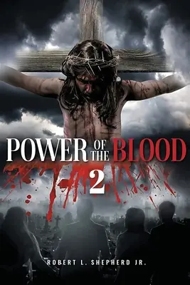Puterea sângelui 2 - Power of the Blood 2