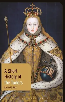 O scurtă istorie a Tudorilor - A Short History of the Tudors