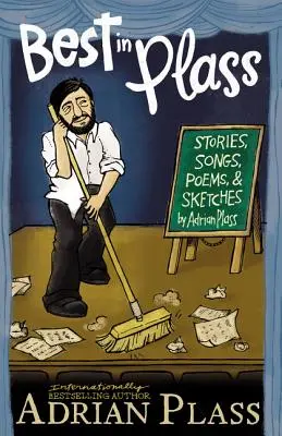 Cel mai bun din Plass: Povestiri, cântece, poezii și schițe - Best in Plass: Stories, Songs, Poems, and Sketches