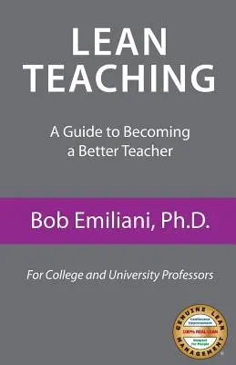 Lean Teaching: Un ghid pentru a deveni un profesor mai bun - Lean Teaching: A Guide to Becoming a Better Teacher