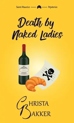 Death by Naked Ladies: Un mister confortabil curat cu un pic de ooh-la-la - Death by Naked Ladies: A clean cozy mystery with a bit of ooh-la-la